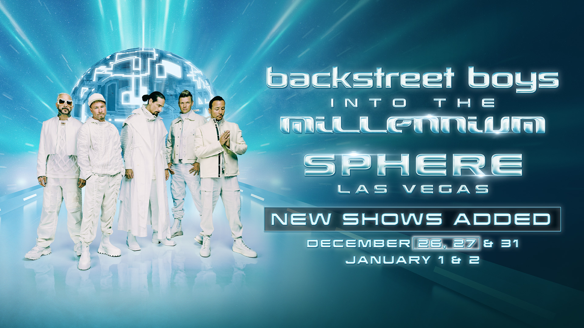BACKSTREET BOYS ADD TWO MORE NEW DATES FOR THE “INTO THE MILLENNIUM” SPHERE RESIDENCY